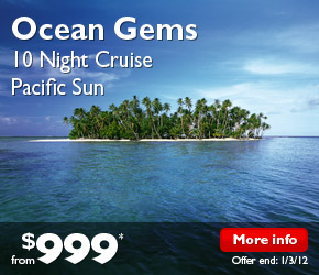 Ocean Gems 10 Night Cruise, Pacific Sun