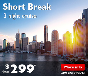 3 Night Short Break Cruise Brisbane to Sydney on the Pacific Jewel