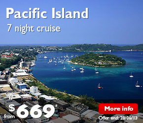 7 Night Pacific Island Cruise on the Pacific Dawn