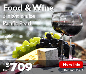 Food And Wine, 3 Night Cruise, Pacific Pearl