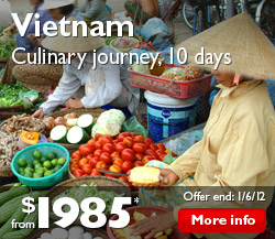 Vietnam Culinary Journey, 10 Days from $1,985*